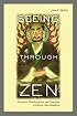 Seeing through Zen: Encounter, Transformation, and Genealogy in Chinese Chan Buddhism (Philip E. Lilienthal Book in Asian Studies)