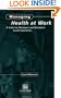 Managing Health at Work: A Guide for Managers and Workplace Health Specialists