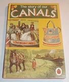 The story of our canals