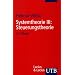 Systemtheorie: Systemtheorie 3. Steuerungstheorie: Grundz�ge einer Theorie der Steuerung komplexer Sozialsysteme: III (Uni-Taschenb�cher S)