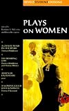 Plays On Women: Anon, Arden of Faversham; Middleton and Dekker, The Roaring Girl; Middleton, A Chaste Maid in Cheapside; Heywood, A Woman Killed with Kindness (Revels Student Editions)
