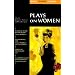 Plays On Women: Anon, Arden of Faversham; Middleton and Dekker, The Roaring Girl; Middleton, A Chaste Maid in Cheapside; Heywood, A Woman Killed with Kindness (Revels Student Editions)