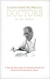 Lessons from the miracle doctors