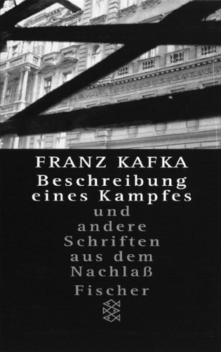 Beschreibung eines Kampfes und andere Schriften aus dem Nachla�