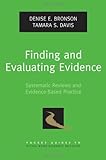 Finding and evaluating evidence : systematic reviews and evidence-based practice