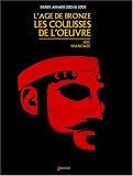 L'�ge de bronze, Hors-s�rie : Les coulisses de l'oeuvre
