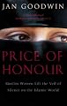 Price of Honour Muslim Women Lift The Veil of Silence on the Islamic World