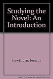 Studying the novel : an introduction