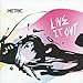 Metric, Live It Out, 発売中