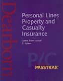 Personal Lines Property and Casualty Insurance License Exam Manual