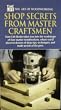 Shop Secrets From Master Craftsmen