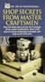 Shop Secrets From Master Craftsmen