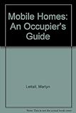 Mobile homes : an occupiers guide