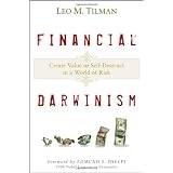 Financial Darwinism: Create Value or Self-Destruct in a World of Risk