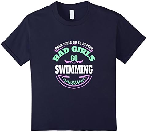 Kids Good Girls Go To Heaven Bad Girls Go Swimming T-Shirt 12 Navy