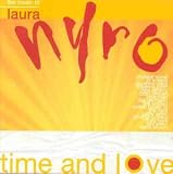 Time and Love: the Music of Laura Nyro