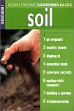 Soil (Rodale's Organic Gardening Basics)