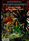 Die Gef�hrten der D�mmerung, Bd.2, Die drei Augen der blaugr�nen Stadt