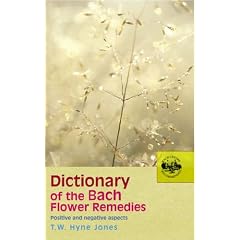 Dictionary of the Bach Flower Remedies