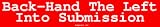 Back-Hand The Left Into Submission Large Bumper Sticker