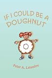 If I Could Be a Doughnut