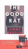 The Good Rat: A True Story