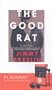 The Good Rat: A True Story