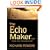 The Echo Maker