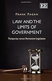 Law and the limits of government : temporary versus permanent legislation
