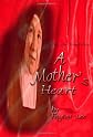 A Mother's Heart: Creating the Foundation