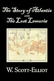 The Story of Atlantis and the Lost Lemuria