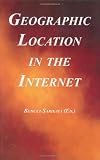 Geographic Location in the Internet (The Springer International
Series in Engineering and Computer Science)