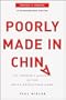 Poorly Made in China: An Insider's Account of the China Production Game