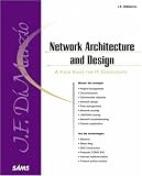 Network Architecture & Design 'A Field Guide for IT Professionals'