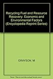 Recycling, fuel and resource recovery : economic and environmental factors