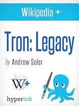 Tron: Legacy - Behind the Film-From Free Kindle Books Library