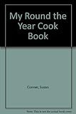 My round-the-year cookbook