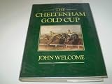 The Cheltenham Gold Cup : the story of a great steeplechase