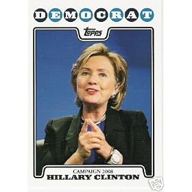 2008 Topps Campaign 2008 #HC Hillary Clinton - Democrat - Democratic Presidential Candidate Baseball Cards - MLB Baseball Trading Card in a Protective Screw Down Display Case!