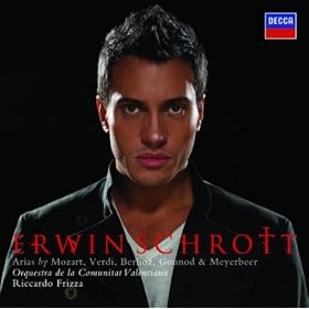 Erwin Schrott - Arias by Mozart, Verdi, Berlioz, Gounod & Meyerbeer