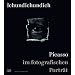 Ichundichundich: Picasso im Fotoportr�t