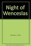 The night of Wenceslas ; and The rose of Tibet