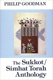 The Sukkot Simhat Torah Anthology (Holiday Anthologies Series)