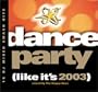 Dance Party: Like It's 2003
