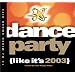 Dance Party: Like It's 2003