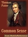 Common Sense by Thomas Paine. Published by MobileReference (mobi)