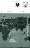 Financial Stability and Central Banks (Central Bank Governors' Symposium Series)