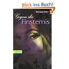 Sommerlicht-Serie, Band 2: Gegen die Finsternis