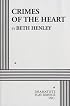 Crimes of the Heart.