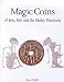 Book Magic Coins of Java, Bali, and the Malay Peninsula: Thirteenth to Twentieth Centuries: A Catalog Based on the Raffles Collection of Coin-Shaped Charms